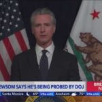 Newsom says he, his wife are targets of Justice Department probe